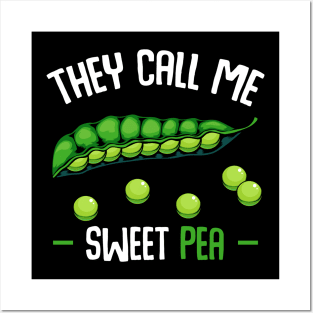 Peas - They Call Me Sweet Pea - Funny Saying Vegetable Posters and Art
